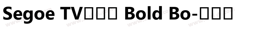 Segoe TV兰亭黑 Bold Bo字体转换